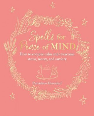 Kniha Spells for Peace of Mind Cerridwen Greenleaf