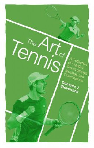 Buch Art of Tennis Dominic J Stevenson