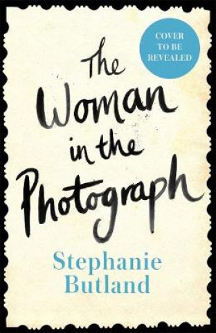 Könyv Woman in the Photograph Stephanie Butland