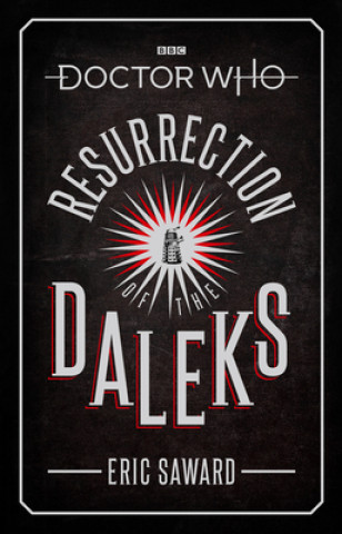 Könyv Doctor Who: Resurrection of the Daleks (Target Collection) Eric Saward