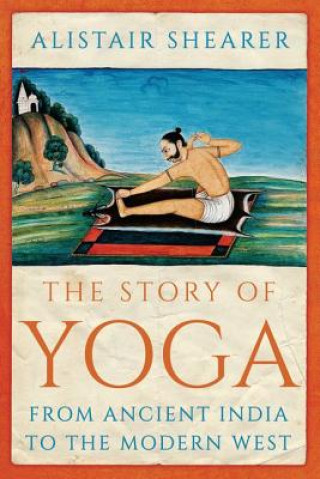 Könyv Story of Yoga SHEARER  ALISTAIR