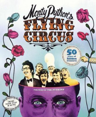 Книга Monty Python's Flying Circus: 50 Years of Hidden Treasures Adrian Besley