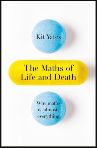Книга Maths of Life and Death Kit Yates