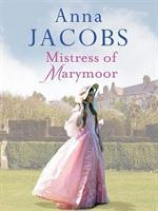 Könyv Mistress of Marymoor Anna Jacobs