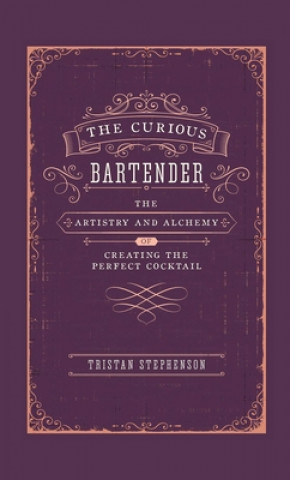 Kniha Curious Bartender Tristan Stephenson