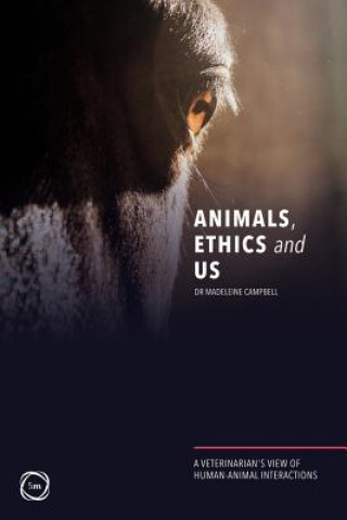 Carte Animals, Ethics and Us Madeleine Campbell