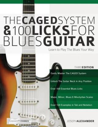 Carte CAGED System and 100 Licks for Blues Guitar Joseph Alexander