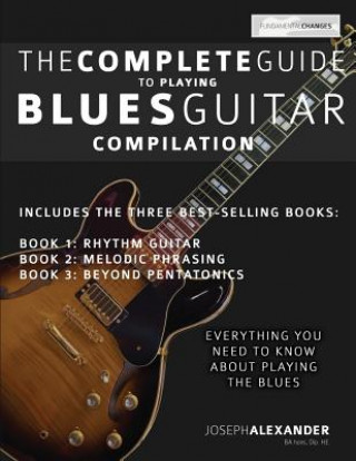 Knjiga Complete Guide to Playing Blues Guitar Joseph Alexander