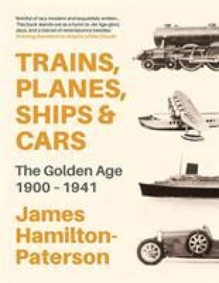 Könyv Trains, Planes, Ships and Cars James Hamilton-Paterson
