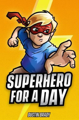 Libro Superhero for a Day Dustin Brady