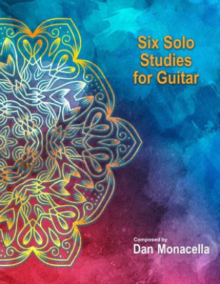 Książka Six Solo Studies for Guitar Dan Monacella