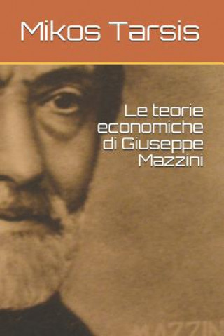 Book Le teorie economiche di Giuseppe Mazzini Enrico Galavotti