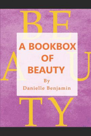 Könyv A Bookbox of Beauty Danielle Benjamin