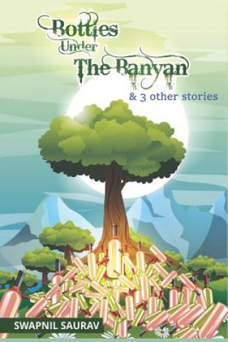Book Bottles Under the Banyan Kumari Smriti