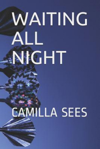 Libro Waiting All Night Camilla Sees