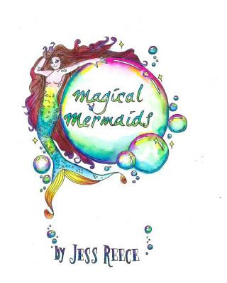 Buch Magical Mermaids: A Fantastic Romp Through River, Lake, and Sea Jess Reece