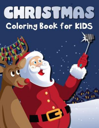 Kniha Christmas Coloring Book for Kids: 50 Christmas Coloring Pages for Kids K Imagine Education