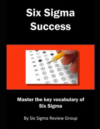 Carte Six SIGMA Success: Master the Key Vocabulary of Six SIGMA Six Sigma Review Group