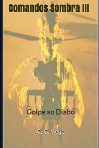 Kniha Comandos Sombra III: Golpe ao Diabo Paulo Fanha