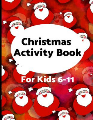 Kniha Christmas Activity Book for Kids 6-11 Brightview Activity Books