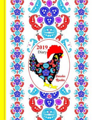 Knjiga Barcelos Rooster: 2019 Diary Shayley Stationery Books