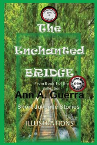 Kniha The Enchanted Bridge: From Book 1 of the Collection Daniel Guerra