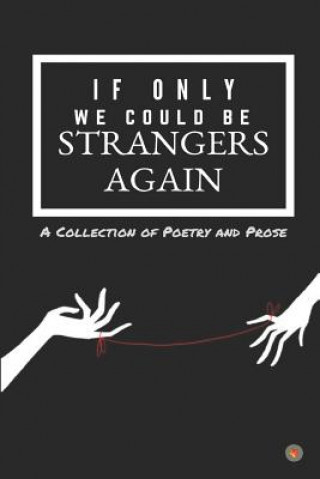 Book If Only We Could Be Strangers Again Mrunaal Gawhande