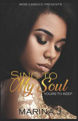 Carte Sing to My Soul: Yours to Keep Marina J