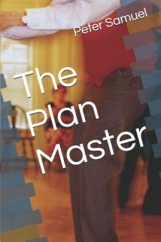 Könyv The Plan Master Peter Samuel