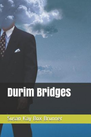 Kniha Durim Bridges Susan Kay Box Brunner