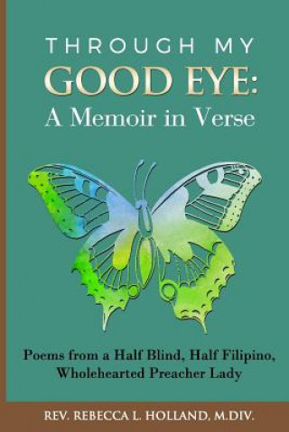 Książka Through My Good Eye: A Memoir in Verse Martha Harris