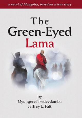 Könyv The Green Eyed Lama Jeffrey Lester Falt