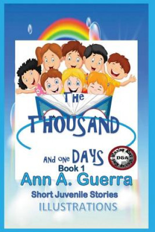 Книга The Thousand and One Days Book 1: Short Juvenile Stories Daniel Guerra