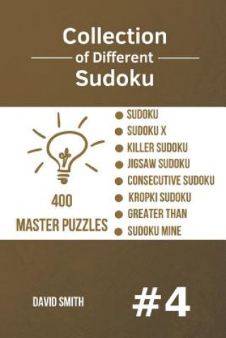 Knjiga Collection of Different Sudoku - 400 Master Puzzles David Smith