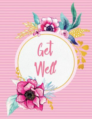 Kniha Get Well Peony Lane Publishing