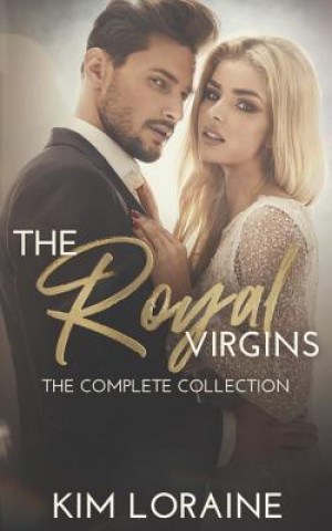 Książka The Royal Virgins: The Complete Collection Kim Loraine