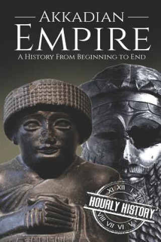 Könyv Akkadian Empire Hourly History