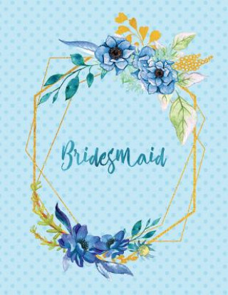 Knjiga Bridesmaid Peony Lane Publishing