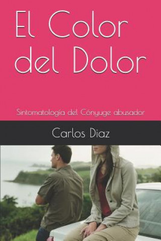 Книга El Color del Dolor: Sintomatolog Carlos Diaz Dr