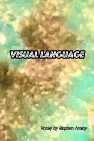Kniha Visual Language: Poetry in Response to Art Stephan Craig Anstey
