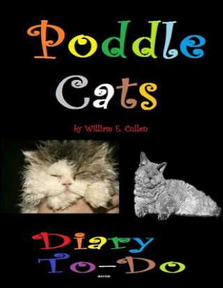 Carte Poddle Cats: Diary To-Do 2019 William E Cullen