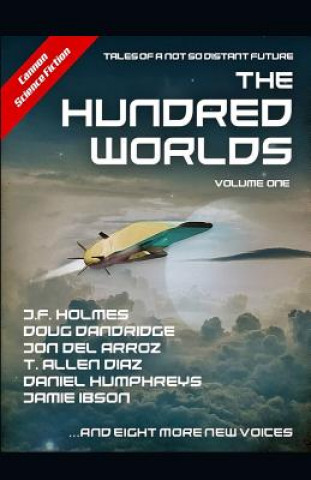 Könyv The Hundred Worlds: Volume One Doug Dandridge