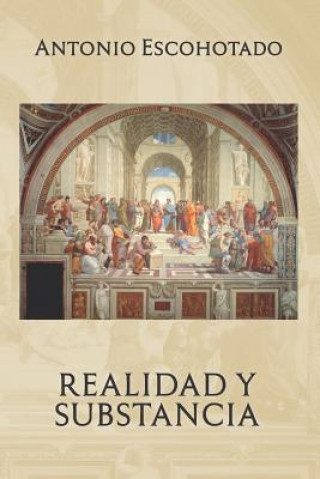 Kniha Realidad y substancia Antonio Escohotado