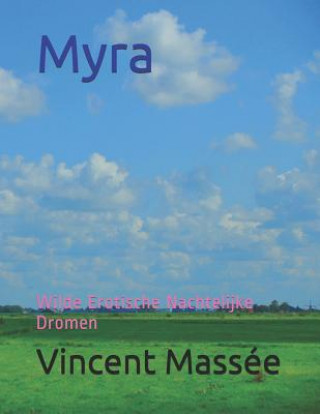 Carte Myra: Wilde Erotische Nachtelijke Dromen Mass