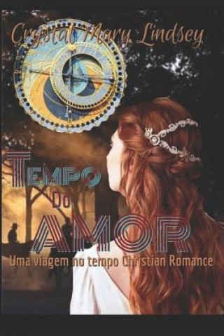 Kniha Tempo Do Amor Crystal Lindsey
