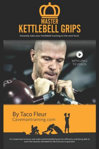 Kniha Master Kettlebell Grips Taco Fleur