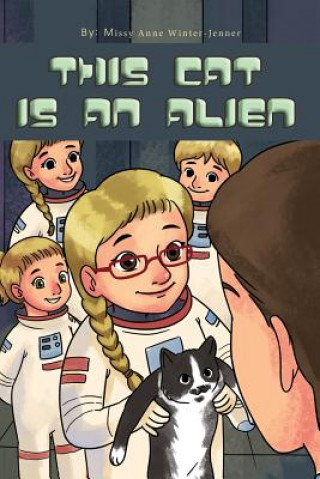 Knjiga This Cat Is An Alien Missy Anne Winter-Jenner