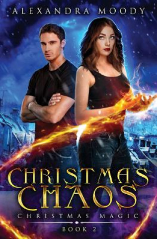 Kniha Christmas Chaos Alexandra Moody
