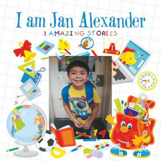 Книга I Am Jan Alexander Jan Alexander Quintos
