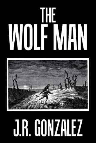 Boek Wolf Man J R Gonzalez